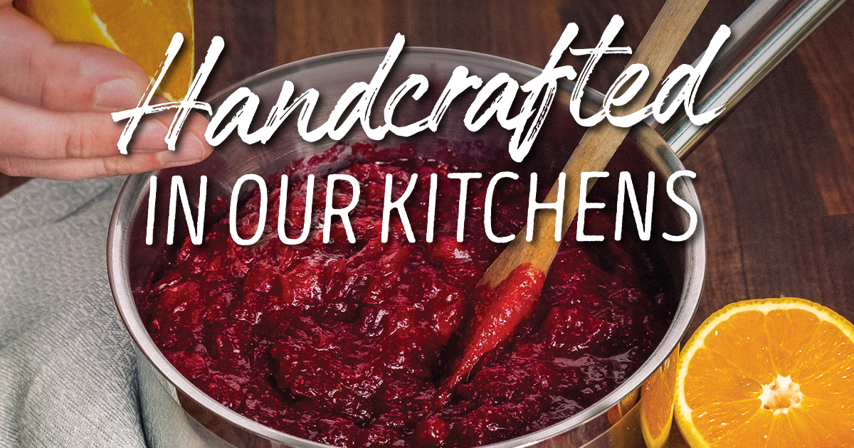 handcrafted in our kitchens - cranberry sauce